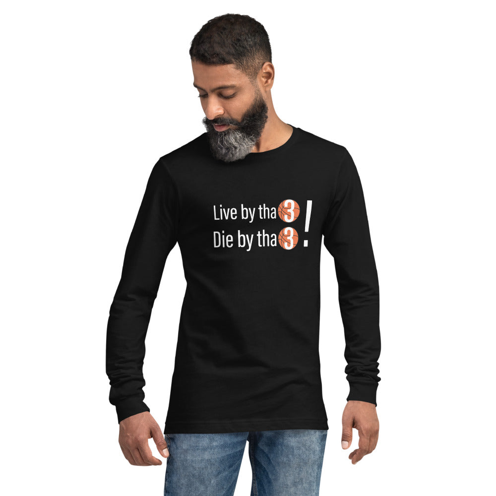 Live by  th 3: Black Unisex Long Sleeve Tee