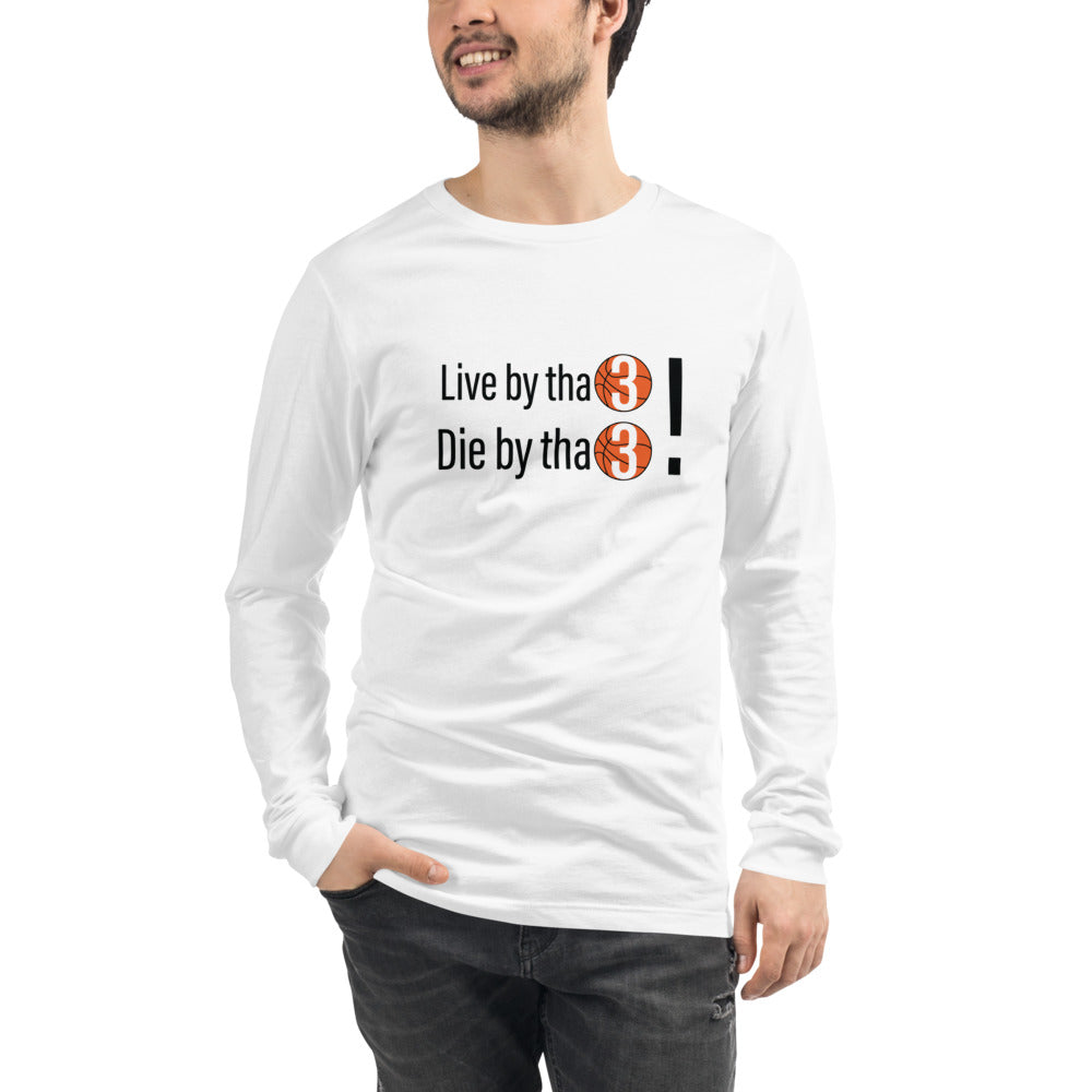 Live bby th 3: White Unisex Long Sleeve Tee